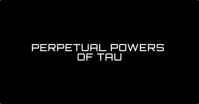 Perpetual Powers of Tau banner